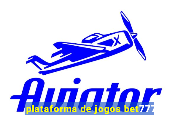 plataforma de jogos bet777